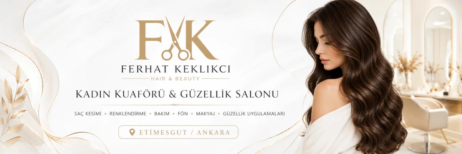 Ferhat Keklikci Hair&Beauty